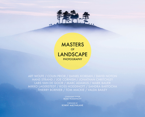 Masters of Landscape Photography 1781453209 Book Cover