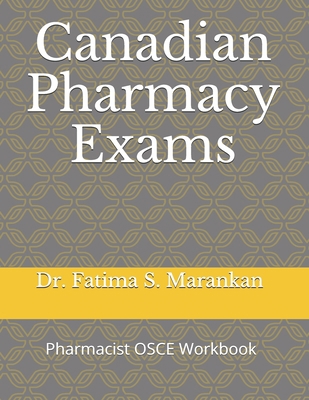 Canadian Pharmacy Exams: Pharmacist OSCE Workbo... B08DG8VJ12 Book Cover