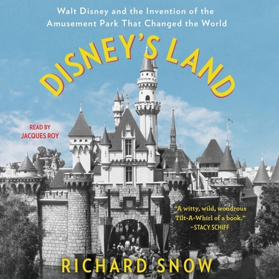 Disney's Land: Walt Disney and the Invention of... 1797103377 Book Cover