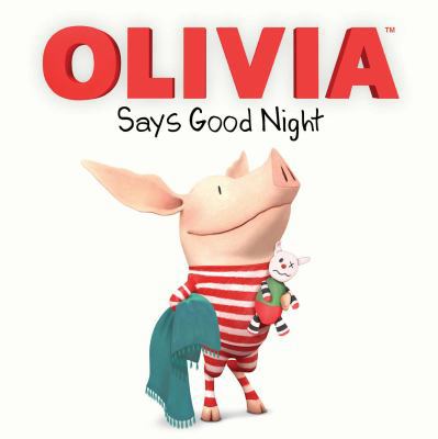 Olivia Says Good Night 1481468170 Book Cover