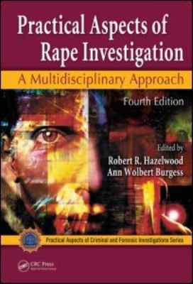 Practical Aspects of Rape Investigation: A Mult... 1420065041 Book Cover