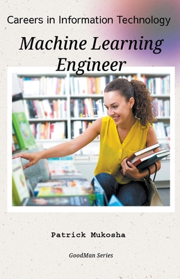 "Careers in Information Technology: Machine Lea... B0CRKJ12M1 Book Cover