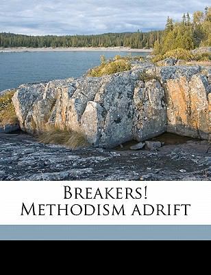 Breakers! Methodism Adrift 1176223259 Book Cover