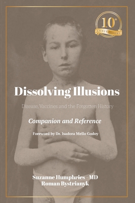 Dissolving Illusions: Disease, Vaccines, and th...            Book Cover