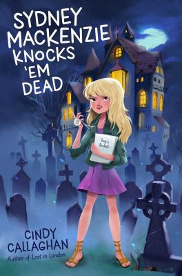 Sydney MacKenzie Knocks 'em Dead 1481465686 Book Cover