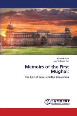 Memoirs of the First Mughal 6208224624 Book Cover