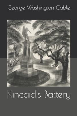 Kincaid's Battery 1695977327 Book Cover