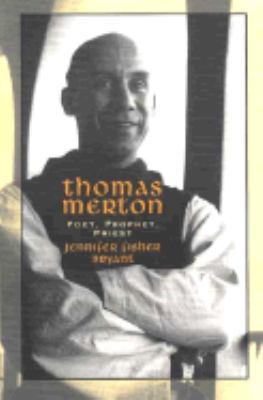 Thomas Merton: Poet, Prophet, Priest 0802851401 Book Cover