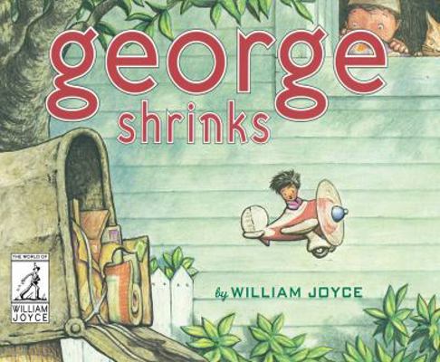 George Shrinks 1481489534 Book Cover