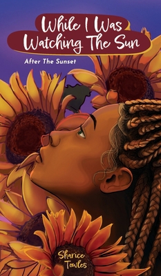 While I Was Watching the Sun B0CHZFD499 Book Cover