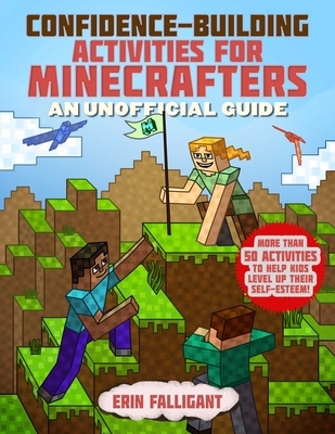 Confidence-Building Activities for Minecrafters... 151076190X Book Cover