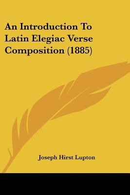 An Introduction To Latin Elegiac Verse Composit... 1104020270 Book Cover