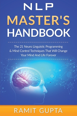 NLP Master's Handbook: The 21 Neuro Linguistic ... 1951755235 Book Cover