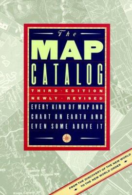 The Map Catalog: Every Kind of Map and Chart on... 0679742573 Book Cover