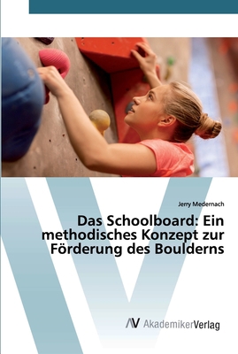 Das Schoolboard: Ein methodisches Konzept zur F... [German] 6200658110 Book Cover