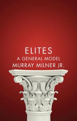Elites: A General Model 0745671829 Book Cover