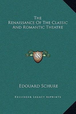 The Renaissance Of The Classic And Romantic The... 1169204422 Book Cover