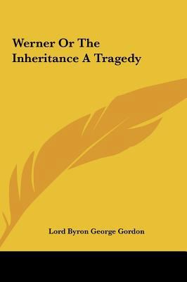 Werner or the Inheritance a Tragedy 1161485120 Book Cover