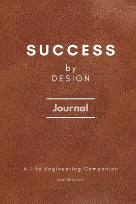 Success by Design Journal: A Life Engineering C... [Large Print] 1088249655 Book Cover