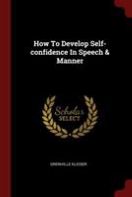 How To Develop Self-confidence In Speech & Manner 1376244314 Book Cover