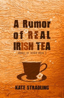 A Rumor of Real Irish Tea (Annals of Altair) 1947495070 Book Cover