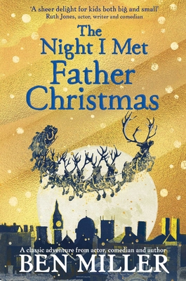 The Night I Met Father Christmas: The Christmas... 147117154X Book Cover