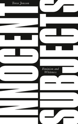 Innocent Subjects: Feminism and Whiteness 0745337511 Book Cover