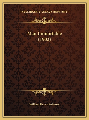 Man Immortable (1902) 1169644716 Book Cover
