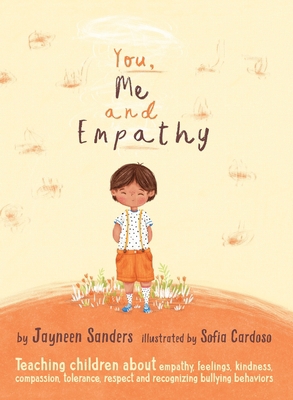 You, Me and Empathy: Teaching children about em... 1925089126 Book Cover