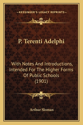 P. Terenti Adelphi: With Notes and Introduction... 1164864300 Book Cover