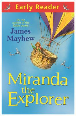 Miranda The Explorer (Early Reader) 1444008501 Book Cover