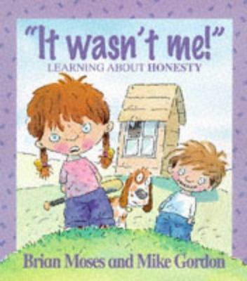 It Wasn't ME! (Values) 0750220929 Book Cover