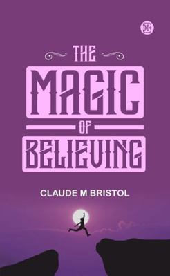 The Magic of Believing 1956861432 Book Cover