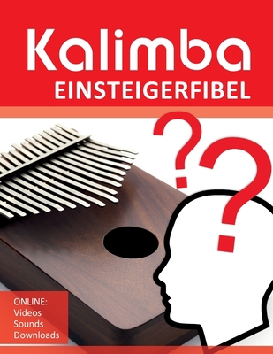 Kalimba Einsteigerfibel: Online: Videos Sounds ... [German] B08P1H4KCF Book Cover