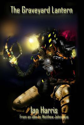 The Graveyard Lantern 1536905836 Book Cover