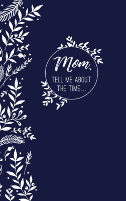 Mom's Memories in a Minute 1462142648 Book Cover