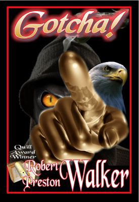 Gotcha!: Smoke and Eagle 0983596204 Book Cover