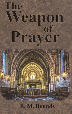 The Weapon of Prayer 164032237X Book Cover