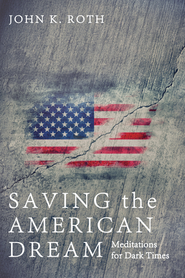 Saving the American Dream: Meditations for Dark... B0GXX5C9TM Book Cover