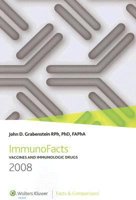 ImmunoFacts Vaccines and Immunologic Drugs 1574392786 Book Cover