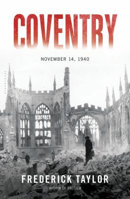 Coventry: Thursday, 14 November 1940 1632861976 Book Cover