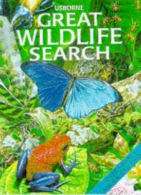 The Usborne Great Wildlife Search 0746033338 Book Cover