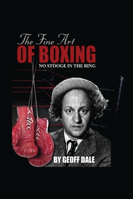 The Fine Art of Boxing: No Stooge in the Ring B0DGZCFZSS Book Cover