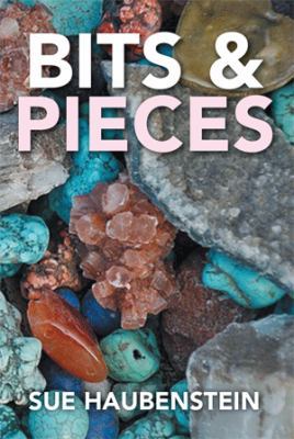 Bits & Pieces 1499057903 Book Cover