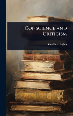 Conscience and Criticism 1023635593 Book Cover