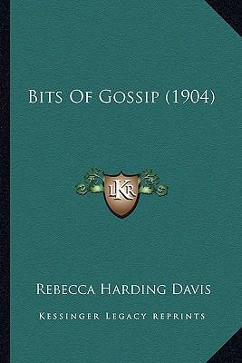 Bits Of Gossip (1904) 1163898732 Book Cover