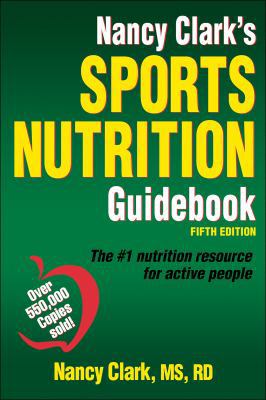 Nancy Clark's Sports Nutrition Guidebook 1450459935 Book Cover