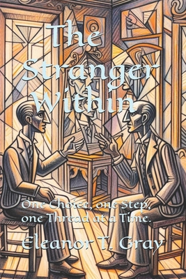 The Stranger Within: One Choice, one Step, one ... B0F5HY67QT Book Cover