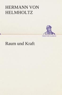 Raum und Kraft [German] 3849530353 Book Cover