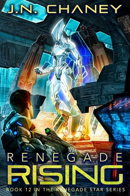 Renegade Rising: An Intergalactic Space Opera A... 1687182353 Book Cover